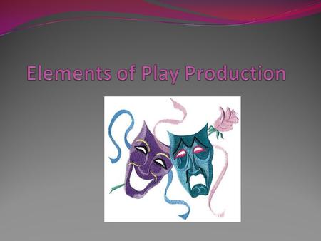 Picking a play Analyze your audience Who will audition? Look at the technical elements Cast-size.