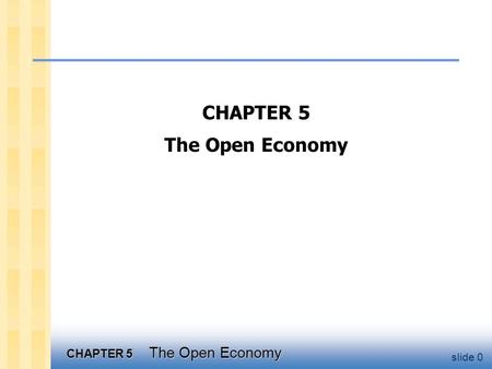 Chapter objectives accounting identities for the open economy