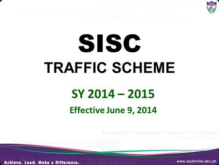 SISC TRAFFIC SCHEME SY 2014 – 2015 Effective June 9, 2014.