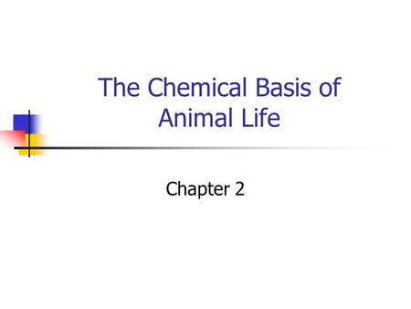 The Chemical Basis of Animal Life