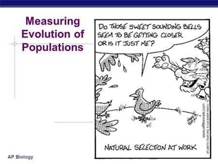 Measuring Evolution of Populations