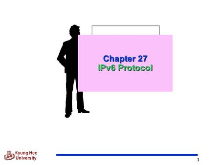 Chapter 27 IPv6 Protocol.