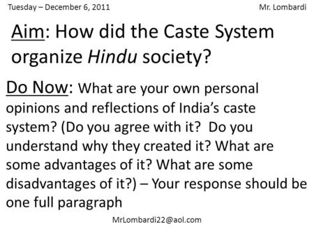 Aim: How did the Caste System organize Hindu society?