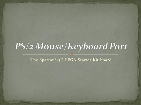 PS/2 Mouse/Keyboard Port