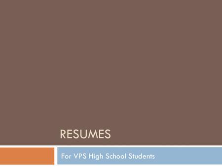 For VPS High School Students