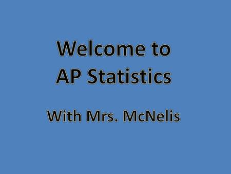 * Grew up in Philly and NJ * Went to Virginia Tech (LOVE college football!) * Enjoy running and watching sports * Coach XC * Teach AP Stat, Stat & Data.