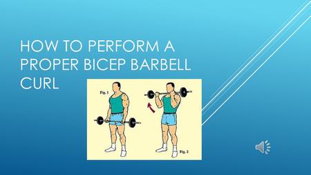 HOW TO PERFORM A PROPER BICEP BARBELL CURL STANDARD STANCE AND FORM  First stand with your feet shoulder width apart and your knees slightly bent, this.