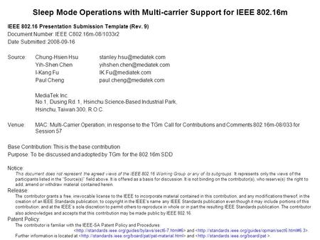 Notice: This document does not represent the agreed views of the IEEE 802.16 Working Group or any of its subgroups. It represents only the views of the.