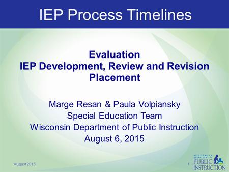 Evaluation IEP Development, Review and Revision Placement