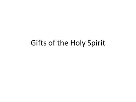 Gifts of the Holy Spirit