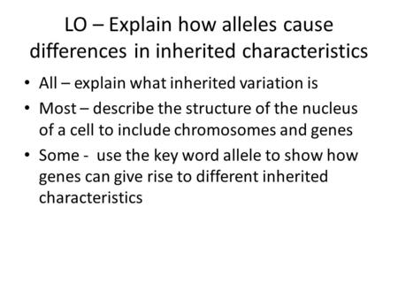 All – explain what inherited variation is