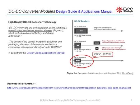 DC-DC Converter Modules Design Guide & Applications Manual High Density DC-DC Converter Technology “DC-DC converters are an integral part of the company’s.