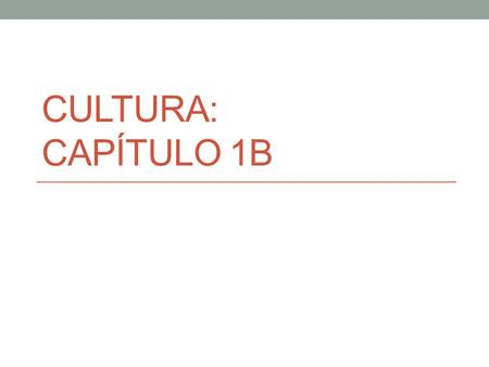 CULTURA: CAPÍTULO 1B. Frida Kahlo (1907-1954) She is one of the best known Mexican painters. Frida had a German father and Mexican mother. She walked.