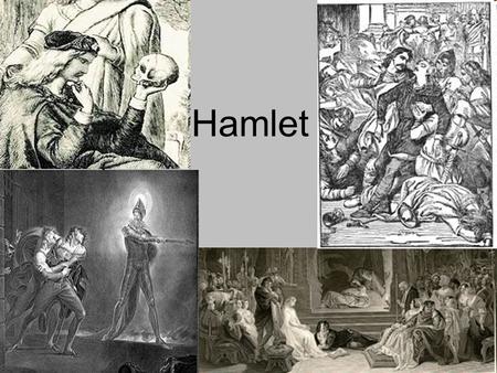 Hamlet.