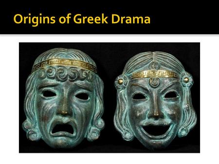 A. Athens, Greece B. 600 – 200 BC A. Thrace, Greece B. Cult arose that worshipped Dionysis, the god of fertility and procreation. C. Participants engaged.