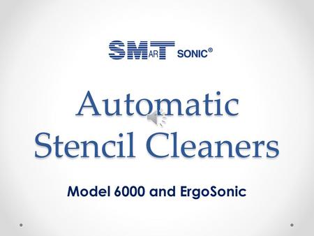 Automatic Stencil Cleaners Model 6000 and ErgoSonic.