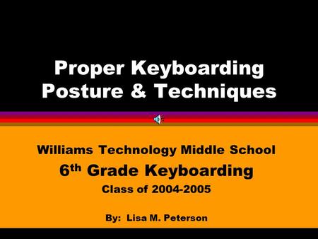 Proper Keyboarding Posture & Techniques