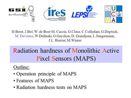 Radiation hardness of Monolithic Active Pixel Sensors (MAPS)