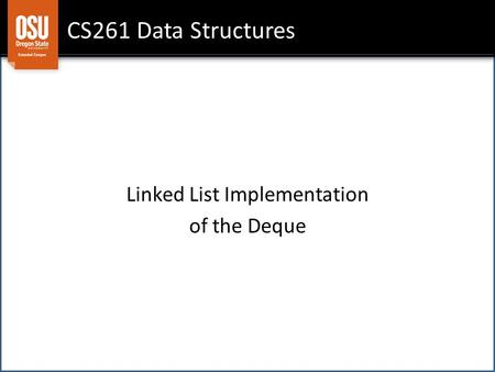 Linked List Implementation of the Deque