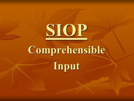 SIOPComprehensibleInput. Review Homework You will have 3 minutes to complete this task. Use a colored marker, write/draw what you and your family like.