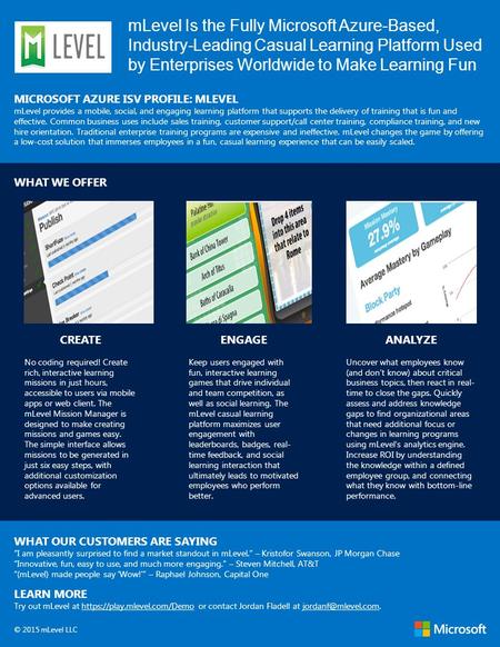 MLevel Is the Fully Microsoft Azure-Based, Industry-Leading Casual Learning Platform Used by Enterprises Worldwide to Make Learning Fun MICROSOFT AZURE.