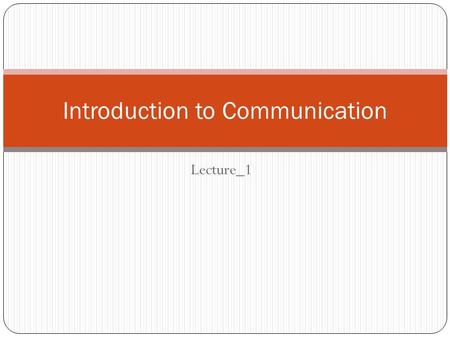 Introduction to Communication