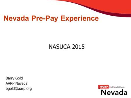 Nevada Pre-Pay Experience NASUCA 2015 Barry Gold AARP Nevada