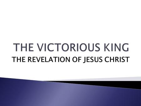 THE REVELATION OF JESUS CHRIST. “Revelation begins with God. Every truth people discover is…a discovery of the mind and a gift of God…comes from earnest.