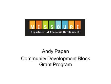 Andy Papen Community Development Block Grant Program.