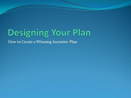 How to Create a Winning Incentive Plan. NBC Commission Plan pays incentives on territory/customer NBC eliminates incentives for dysfunctional sales rewards.