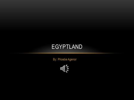 By: Phoebe Agenor EGYPTLAND LOGO Graphic that represent a business or a brand.