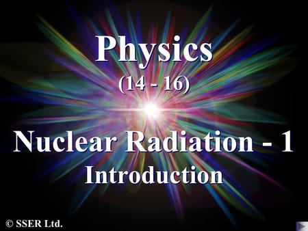 Nuclear Radiation - 1 Introduction