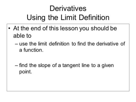 Derivatives Using the Limit Definition