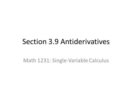 Section 3.9 Antiderivatives