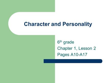 Character and Personality