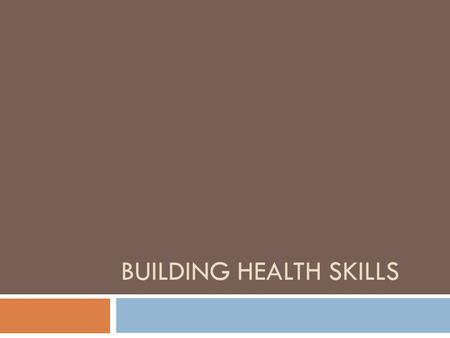 Building health skills