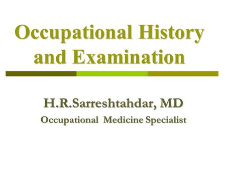 Occupational History and Examination