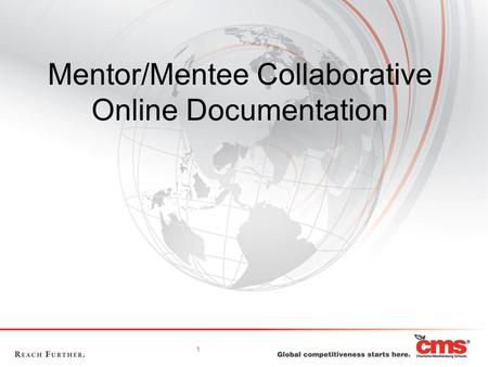 1 Mentor/Mentee Collaborative Online Documentation.