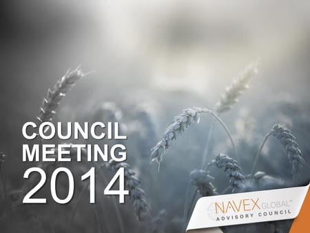 COUNCIL MEETING 2014. Third Party Risk in a Global Environment: NAVEX Global Survey Findings, Best Practices and Challenges Practical Strategies for Success.