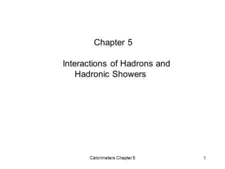 Interactions of Hadrons and Hadronic Showers