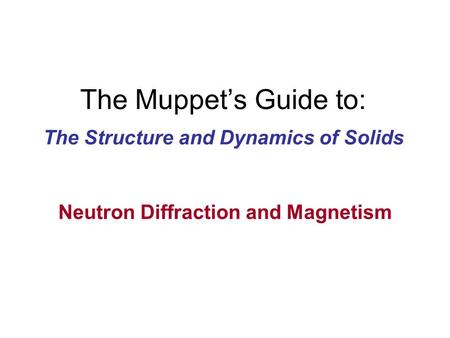 The Structure and Dynamics of Solids