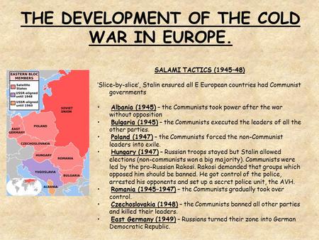 THE DEVELOPMENT OF THE COLD WAR IN EUROPE.