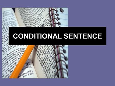 CONDITIONAL SENTENCE.