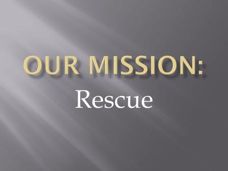 Rescue. The Titanic; The California; The Carpathia Every believer and every church are either the California or the Carpathia.