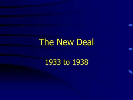 The New Deal 1933 to 1938. President Hoover’s Plan Initially called for voluntary action –and raised protective tariff duties Moratorium on the War debt.