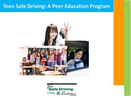 Teen Safe Driving: A Peer Education Program. On An Average Day In the U.S. …every 12 minutes someone dies in a traffic crash …every 10 seconds an injury.