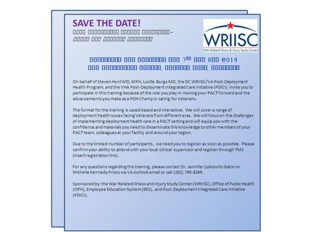 SAVE THE DATE! Post Deployment Health Champions - Train the Trainer Workshop Wednesday and Thursday May 7 th and 8 EES Conference Center, Crystal.