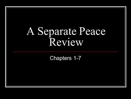 A Separate Peace Review