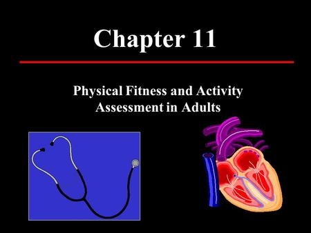 Physical Fitness and Activity Assessment in Adults