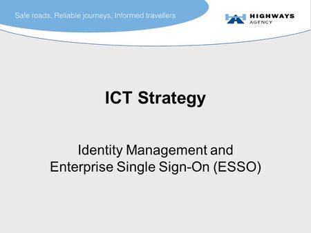 Identity Management and Enterprise Single Sign-On (ESSO)